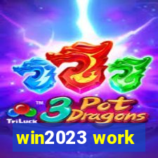 win2023 work